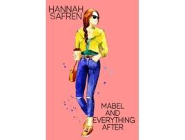 Livro Mabel and Everything After de Hannah Safren (Inglês)