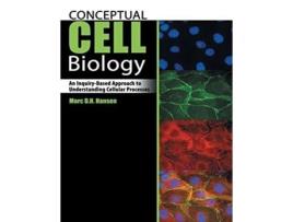 Livro Conceptual Cell Biology An Inquiry-based Approach To Understanding Cellular Processes De Marc Hansen (inglês)