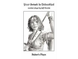Livro Your Swash Is Unbuckled de Jeff Goode (Inglês)