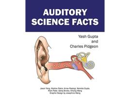 Livro Auditory Science Facts De Charles Pidgeon E Yash Gupta (inglês)