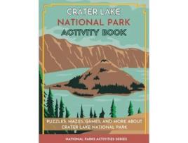 Livro Crater Lake National Park Activity Book Puzzles, Mazes, Games, And More De Little Bison Press (inglês)