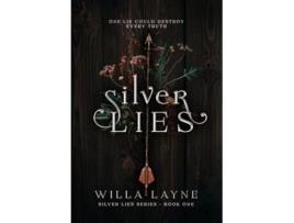 Livro Silver Lies de Willa Layne (Inglês - Capa Dura)