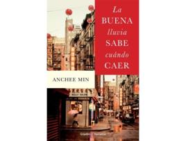 Livro La Buena Lluvia Sabe Cuando Caer Da Editorial Grijalbo De Anchee Min (espanhol)