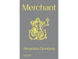 Livro Merchant De Alexandra Grunberg (inglês)