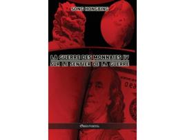 Livro La Guerre Des Monnaies Iv Sur Le Sentier De La Guerre De Song Hongbing (inglês)