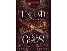 Livro Undead Gods de Caitlyn Battelle (Inglês)