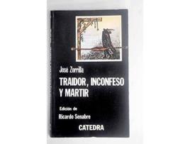 Livro Traidor, Inconfeso y Martir de Jose Zorrilla (Espanhol)