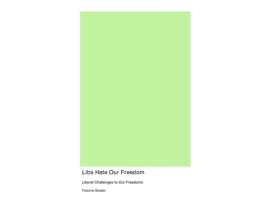 Livro Libs Hate Our Freedom de Folsome Skeeter (Inglês)