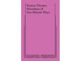 Livro Boston Theater Marathon 1 de Boston University e Boston Playwrights' Theatre (Inglês)