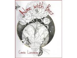 Livro Alone With Bees De Connie Lansberg (inglês)