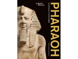 Livro Pharaoh Art And Power In Ancient Egypt De Vandenbeusch Marie (inglês - Capa Dura)