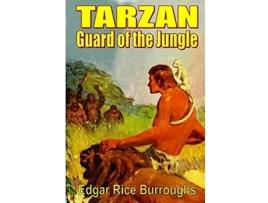 Livro Tarzan Guard Of The Jungle De Edgar Rice Burroughs (inglês - Capa Dura)