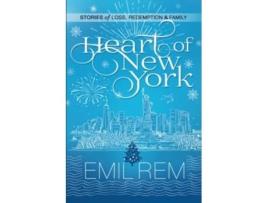 Livro Heart of New York Stories of Loss, Redemption amp Family de Emil Rem (Inglês)