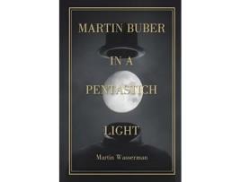 Livro Martin Buber in a Pentastich Light de Martin Wasserman (Inglês)