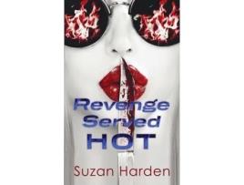 Livro Revenge Served Hot A Crime Anthology De Suzan Harden (inglês)