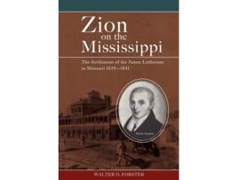 Livro Zion on the Mississippi de Walter O Forster (Inglês)