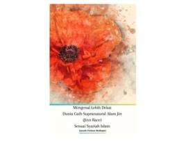 Livro Mengenal Lebih Dekat Dunia Gaib Supranatural Alam Jin Sesuai Syariah Islam de Jannah Firdaus Mediapro (Indonésio)