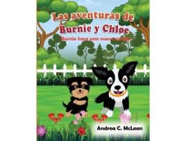 Livro Las aventuras de Burnie y Chloe Burnie hace una nueva amiga de Andrea C McLean (Inglês)
