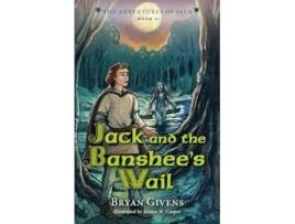 Livro Jack and the Banshees Wail de Bryan Givens (Inglês)