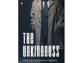 Livro The Unkindness de Keshav Sadashiv Sapru (Inglês)