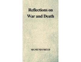 Livro Reflections On War And Death De Sigmund Freud (inglês)