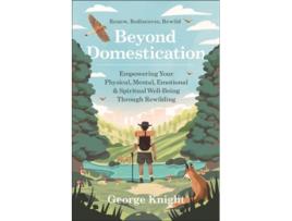 Livro Beyond Domestication De George Knight (inglês)