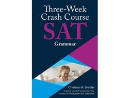 Livro Three Week SAT Crash Course - Grammar de Chelsey M Snyder (Inglês)