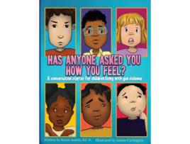 Livro Has Anyone asked you how you feel? de Karen Austin (Inglês)