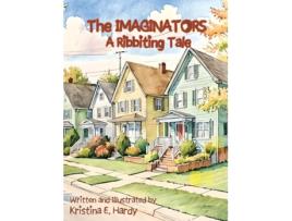 Livro The Imaginators - A Ribbiting Tale de Kristina E Hardy (Inglês)