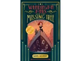 Livro Wendington Jones And The Missing Tree De Daniel Dockery (inglês)