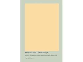 Livro Heatless Hair Curler Design de Yasmine O'Connor (Inglês)