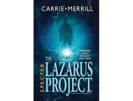 Livro S.p.e.c.t.e.r. - The Lazarus Project Someday, I Will Collect You Too A Paranormal Suspense Thriller De Carrie Merrill (inglês)