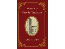 Livro Murder At Old St. Thomass De Lisa M Lane (inglês)