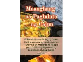 Livro Maanghang na Pagluluto ng Cajun de Juan Pastor (Inglês)