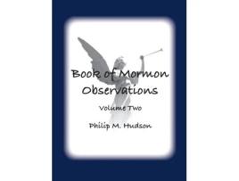 Livro Book of Mormon Observations Volume Two de Philip M Hudson (Inglês)