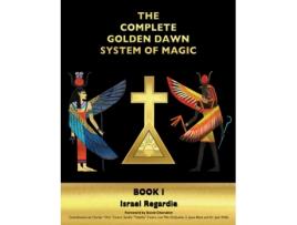 Livro The Complete Golden Dawn System of Magic de Israel Regardie (Inglês - Capa Dura)