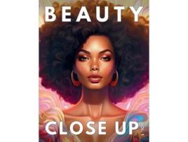Livro Beauty Close Up Vol.1 - A Grayscale Coloring Book of Black Women de Brown e Ebony (Inglês)