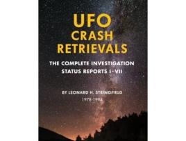 Livro Ufo Crash Retrievals The Complete Investigation - Status Reports I-vii De Leonard Stringfield (inglês)