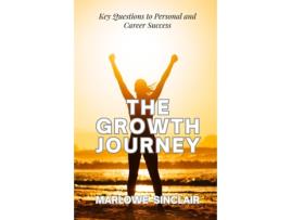 Livro The Growth Journey Key Questions to Personal and Career Success de Marlowe Sinclair (Inglês)