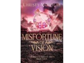 Livro Misfortune of Vision A Dark Irish Historical Fantasy de Nicholas, Christy et al. (Inglês)