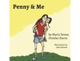 Livro Penny And Me De Maria Teresa Ornelas Ibarra (inglês)