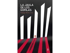 Livro La Jaula De Los Gorilas Da Editorial Loqueleo De Rodrigo Muñoz Avia (espanhol)