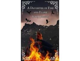 Livro A Daughter of Fire and Flame de K J Johnson (Inglês - Capa Dura)