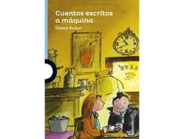 Livro Cuentos Escritos A Máquina Da Editorial Loqueleo De Gianni Rodari (espanhol)