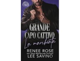 Livro Grande capo cattivo - La marchiata de Renee Rose e Lee Savino (Italiano)