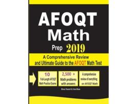 Livro Afoqt Math Prep 2019 A Comprehensive Review And Ultimate Guide To The Afoqt Math Test De Reza Nazari E Ava Ross (inglês)