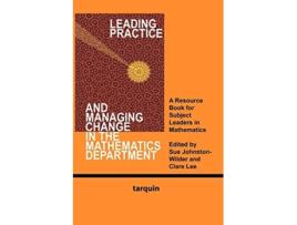Livro Leading Practice And Managing Change In The Mathematics Department De Sue Johnston-wilder (inglês)
