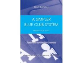 Livro A Simpler Blue Club System Mississauga Style De Dan Berkley (inglês)