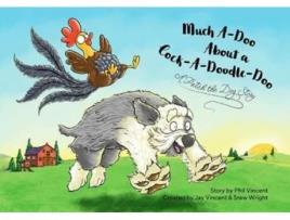 Livro Much Ado About A Cock-a-doodle-doo de Jay Vincent (Inglês)