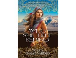 Livro Who She Left Behind de Victoria Atamian Waterman e Historium Press (Inglês - Capa Dura)